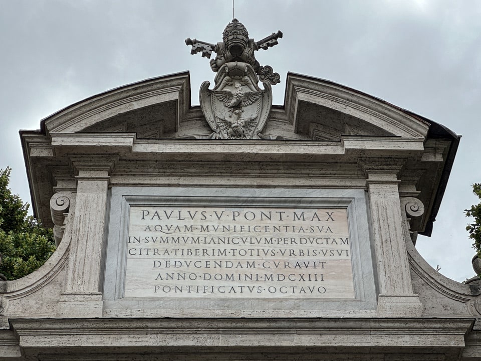 Latin inscription of Pope Paul V dated 1613 on the Fontanone di Ponte Sisto, Piazza Trilussa, Rome